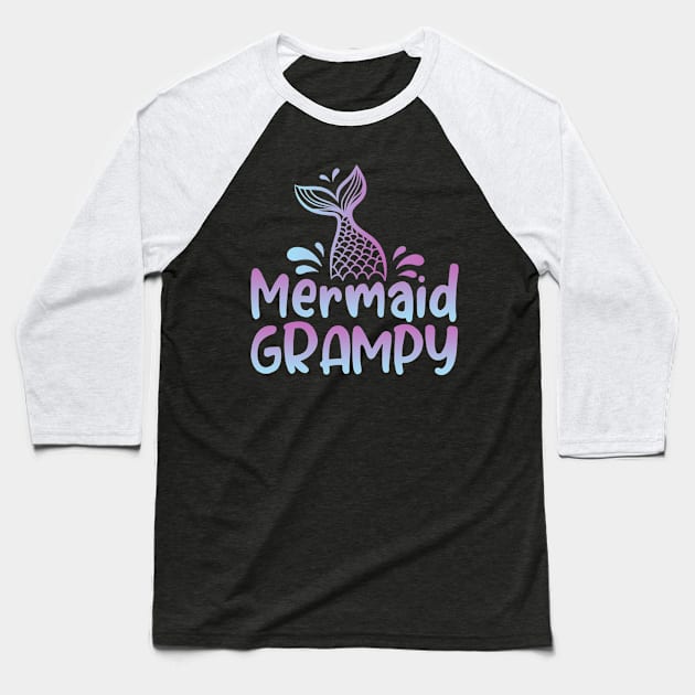 Mermaid Grampy Funny Mermaid Birthday Matching Family Baseball T-Shirt by Tun Clothing